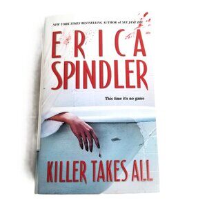 Killer Takes All by Erica Spindler Paperback Thriller Mystery Suspense Crime RPG